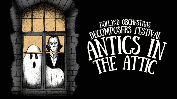 Holland Orchestras - Decomposers Festival | Antics in the Attic